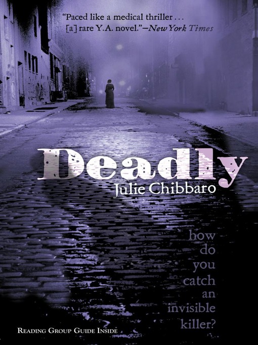 Title details for Deadly by Julie Chibbaro - Available